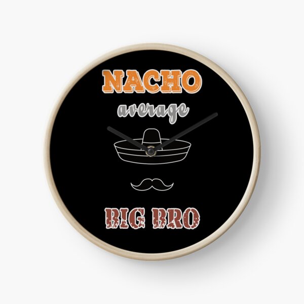 Item preview, Nacho Average Big Bro designed and sold by FridPix.