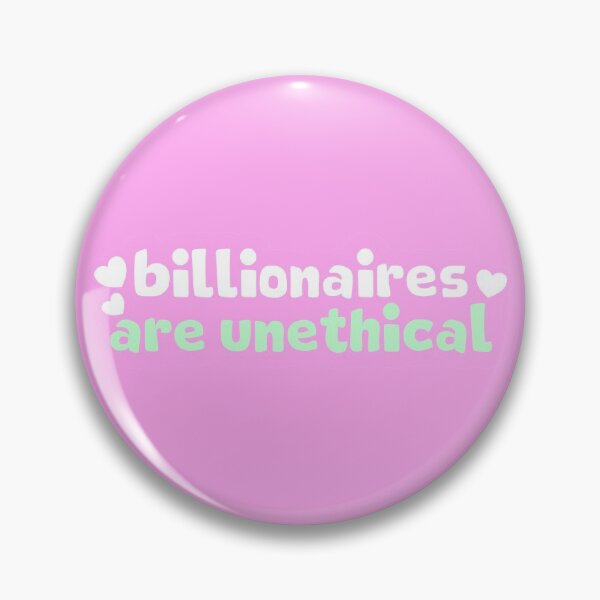 Item preview, Billionaires Are Unethical designed and sold by Picket Club.