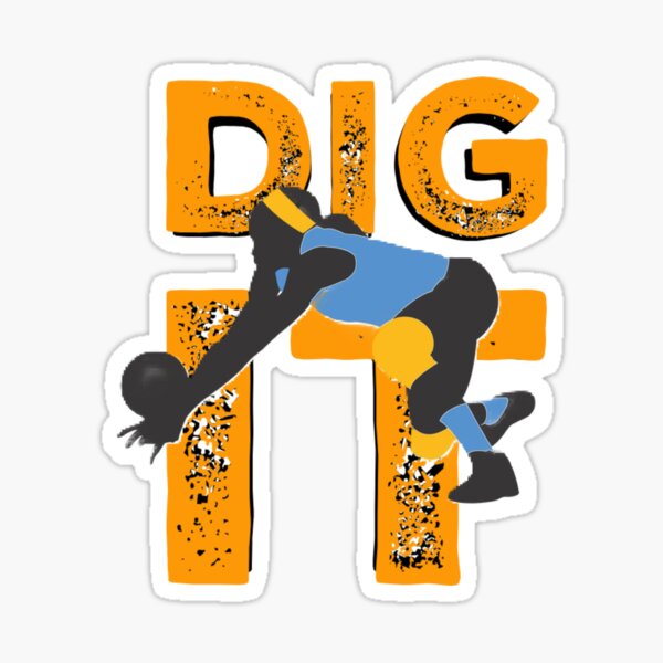 "Dig it volleyball " Sticker for Sale by clyde3218 Redbubble