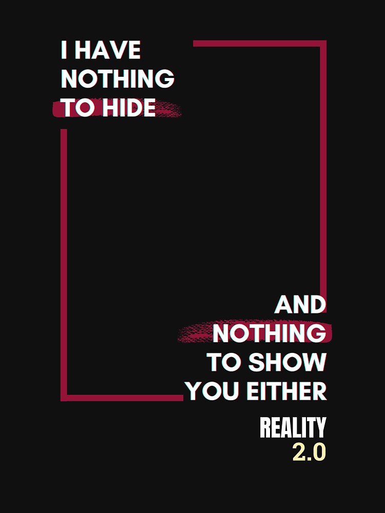 I Have Nothing To Hide by reality2cast