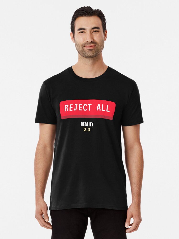 Thumbnail 1 of 6, Premium T-Shirt, Reject All designed and sold by reality2cast.
