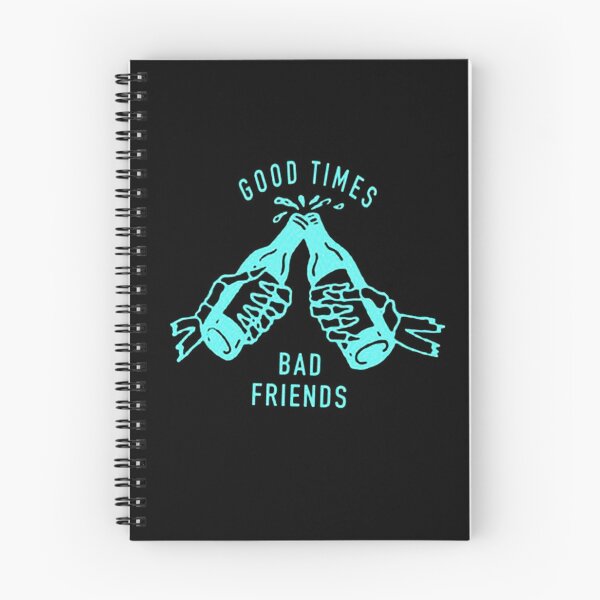 Item preview, Good Times Bad Friends designed and sold by dikialvian.