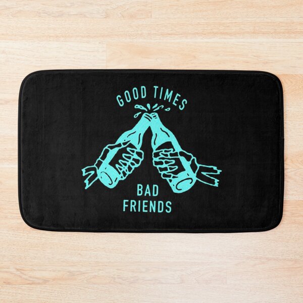 Item preview, Good Times Bad Friends designed and sold by dikialvian.