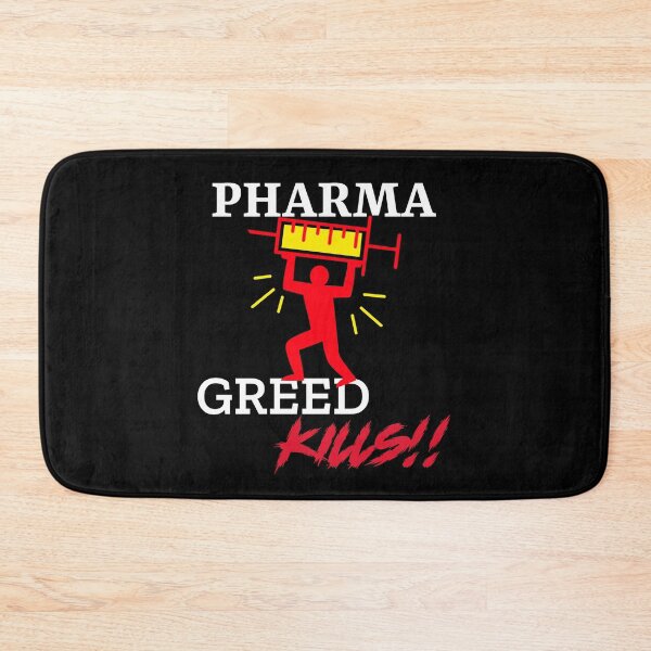 Item preview, Pharma Greed Kills designed and sold by lovesuperkarma.