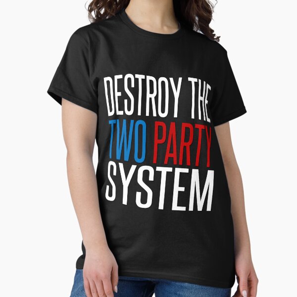 Item preview, Destroy the Two Party System! designed and sold by commentarytable.