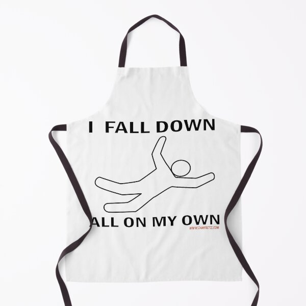 Item preview, I Fall Down All On My Own designed and sold by IamFritzcom.