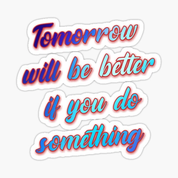 You can do something| Time management| Inspire in the life Sticker