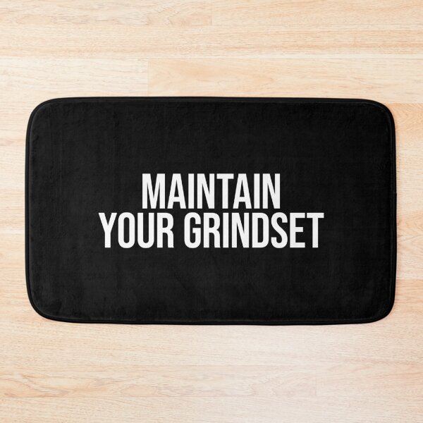 Item preview, Maintain Your Grindset designed and sold by MariosNydras.