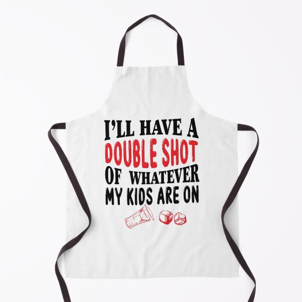 Item preview, I'll have a double shot of whatever my kids are on designed and sold by Analee & K.