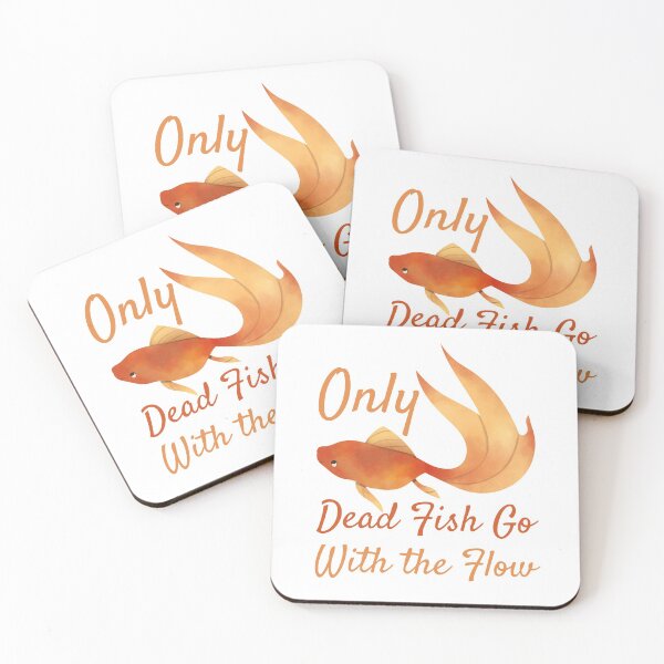 Item preview, Only Dead Fish Go With The Flow designed and sold by SweetAndSpice.