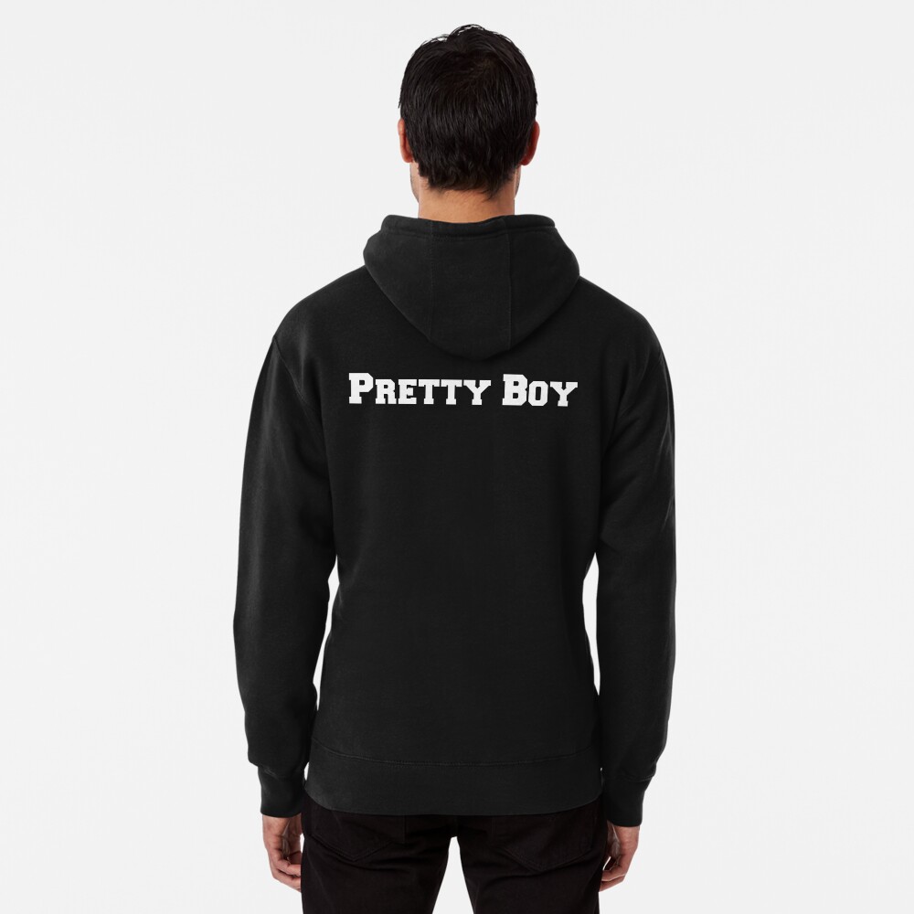 pretty boy hoodie