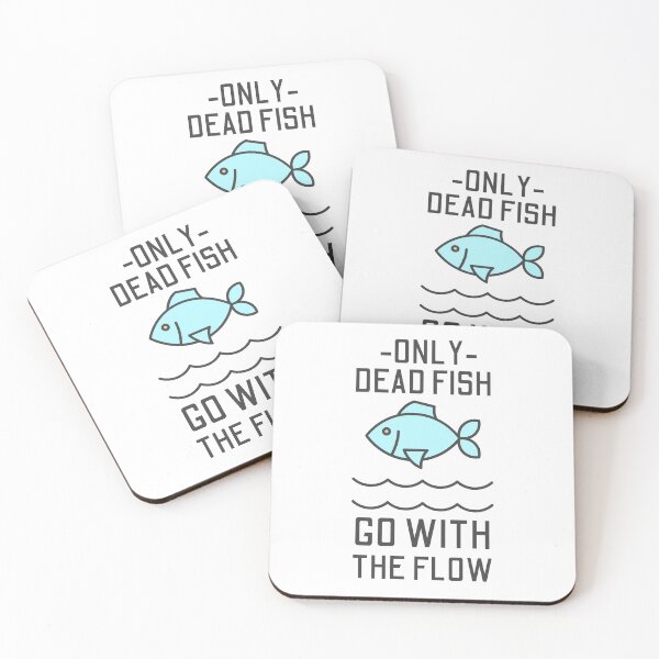 Item preview, Only Dead Fish Go With The Flow designed and sold by SweetAndSpice.