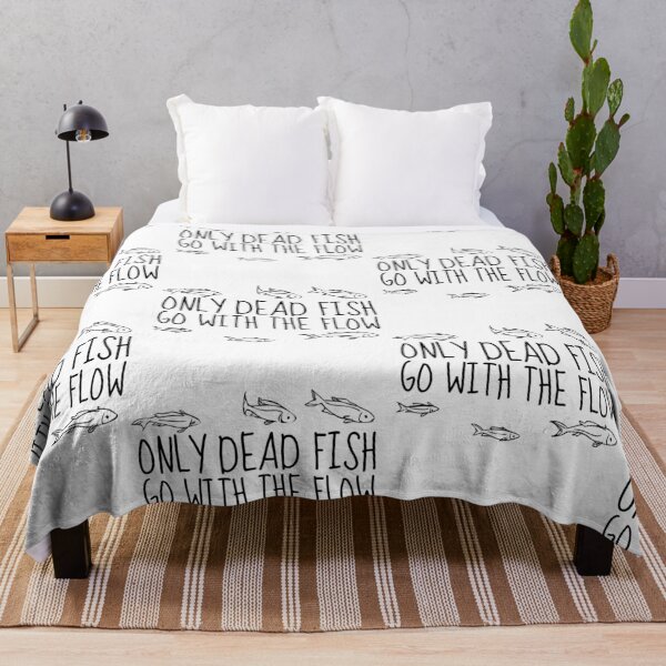 Item preview, Only Dead Fish Go With The Flow designed and sold by SweetAndSpice.