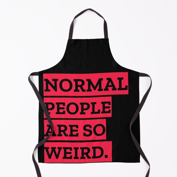 Item preview, Normal People Are So Weird designed and sold by Daluyong.
