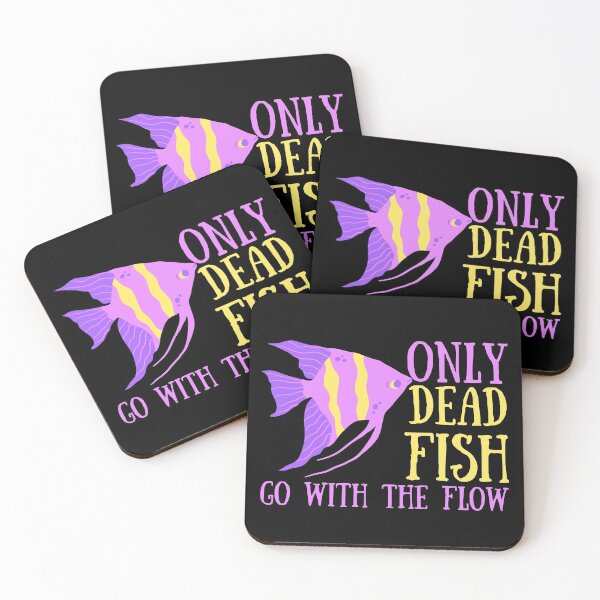 Item preview, Only Dead Fish Go With The Flow designed and sold by SweetAndSpice.