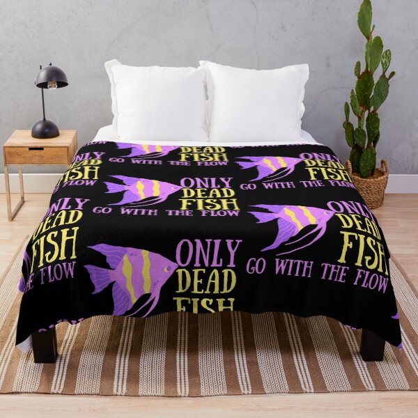 Item preview, Only Dead Fish Go With The Flow designed and sold by SweetAndSpice.