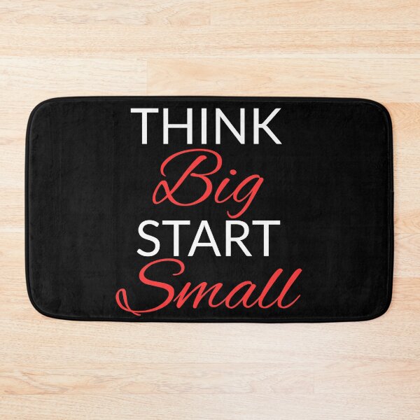 Item preview, Think Big Start Small designed and sold by Daluyong.