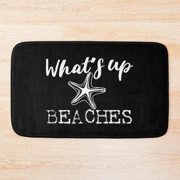 Item preview, What's up Beaches  designed and sold by superdumb70.
