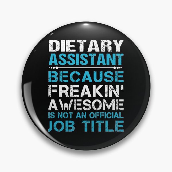 Item preview, Dietary Assistant T Shirt - Freaking Awesome Gift Item Tee designed and sold by merystowe1.