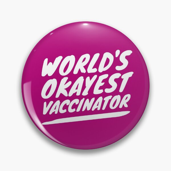 Item preview, World's Okayest Vaccinator designed and sold by ojdart.