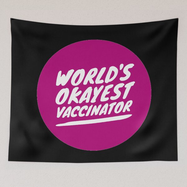 Item preview, World's Okayest Vaccinator designed and sold by ojdart.