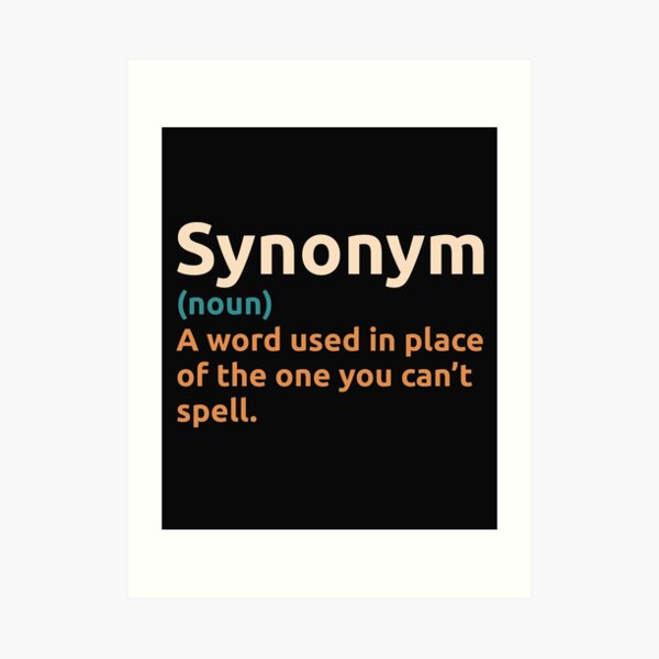 Synonym Art Prints Redbubble
