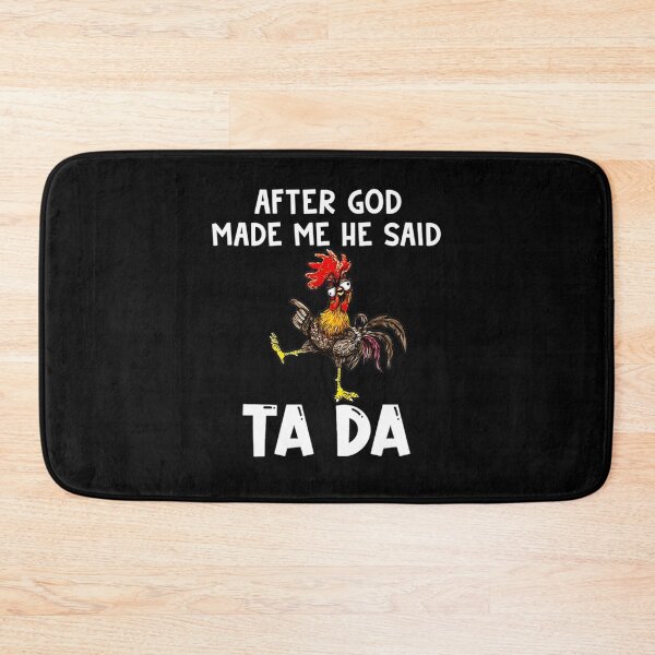 Item preview, After God Made Me He Said Ta Da designed and sold by erinstomberg.