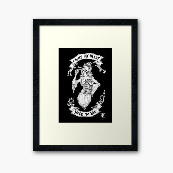 Cross My Heart and Hope To Die Framed Art Print