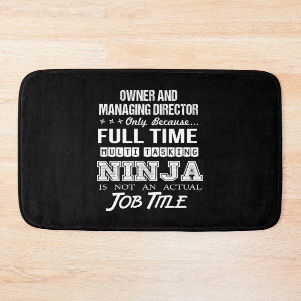Item preview, Owner And Managing Director T Shirt - Multitasking Ninja Job Gift Item Tee designed and sold by cloyannett.