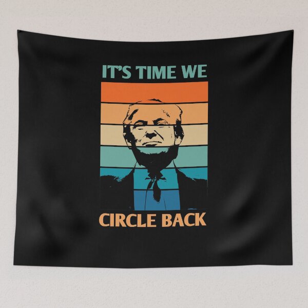 Item preview, It's time we circle back to trump designed and sold by 3colors3.