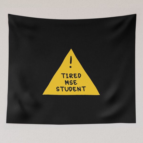 Item preview, ⚠ Tired Materials Science And Engineering Student ⚠ designed and sold by orlumbuspirate.