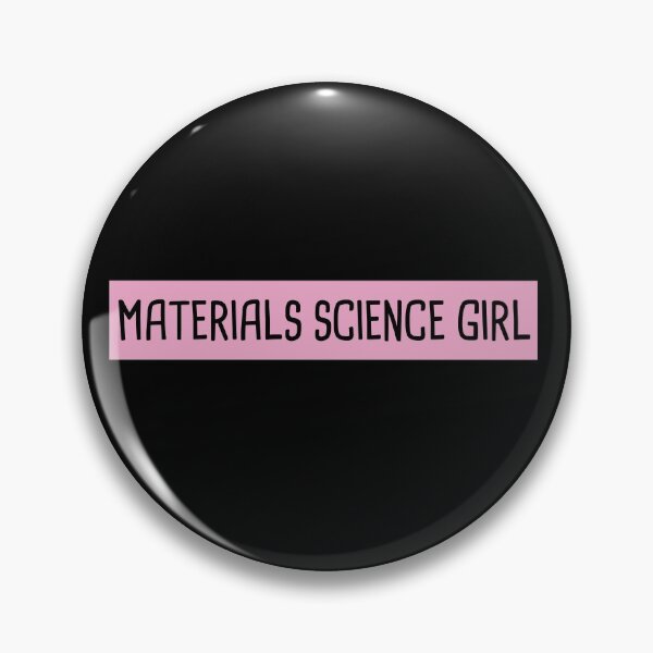 Item preview, Materials Science Girl designed and sold by orlumbuspirate.