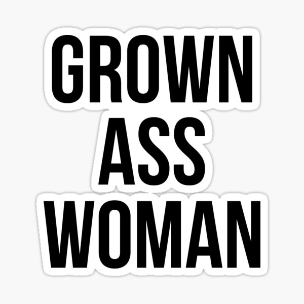 Item preview, Grown Ass Woman designed and sold by 3bagsfull.