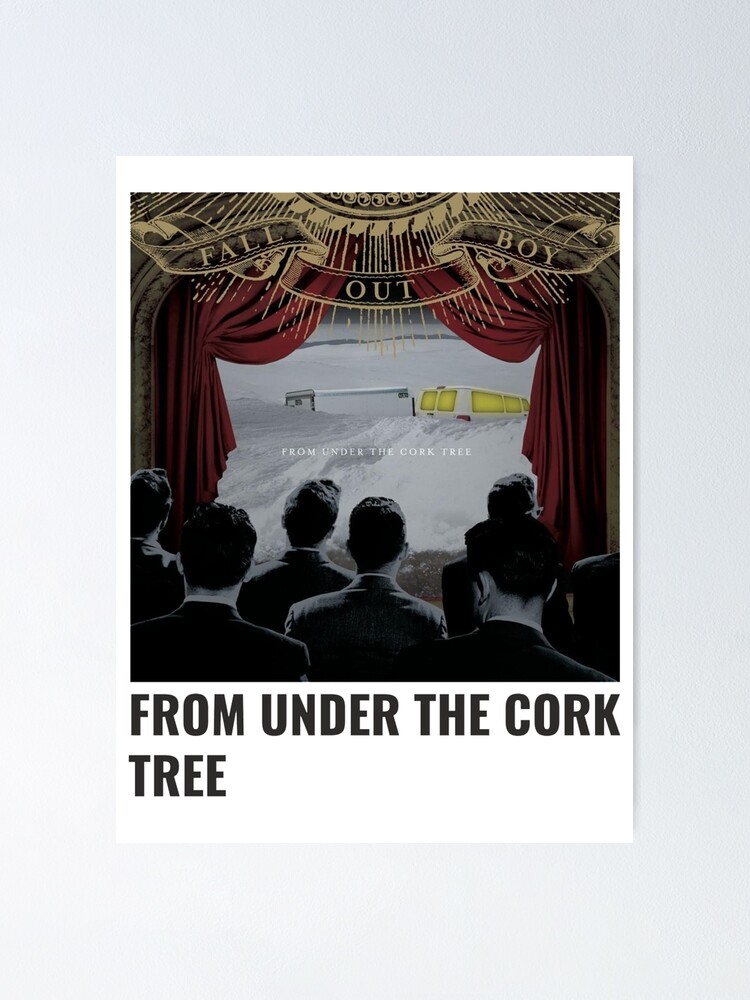 "from under the cork tree" Poster for Sale by sisdefas Redbubble