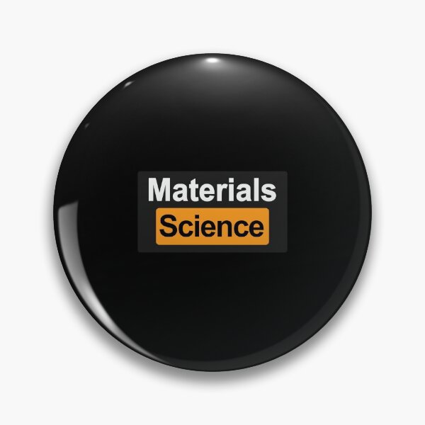 Item preview, Materials Science designed and sold by orlumbuspirate.