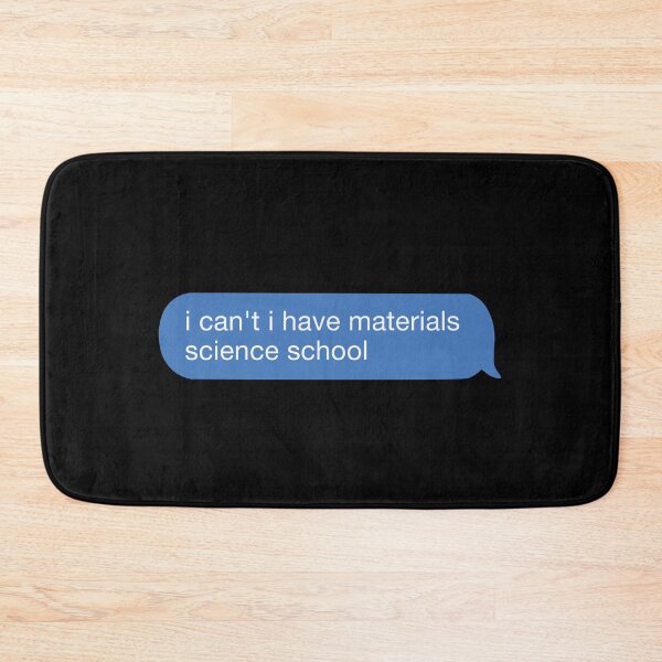 Item preview, i cant i have materials science school designed and sold by orlumbuspirate.