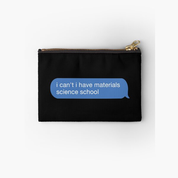 Item preview, i cant i have materials science school designed and sold by orlumbuspirate.