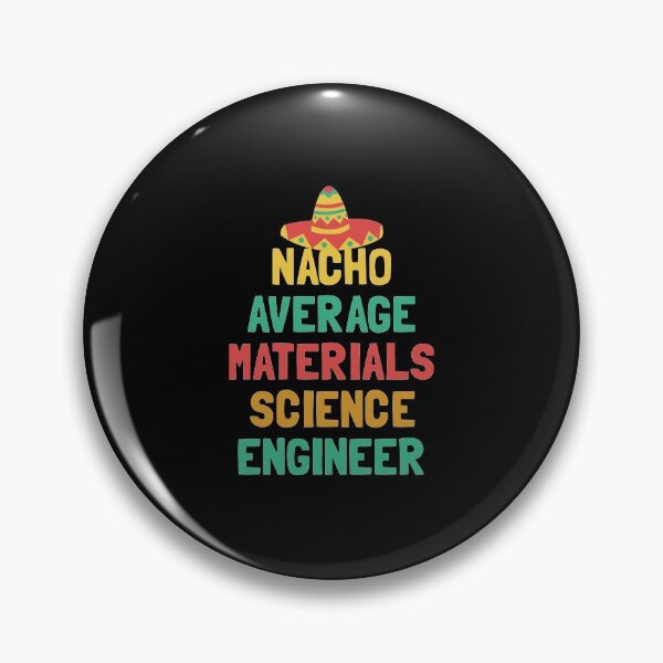 Item preview, Not Your Average Materials Science Engineer designed and sold by orlumbuspirate.