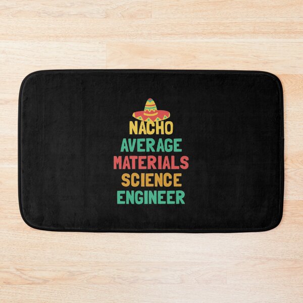 Item preview, Not Your Average Materials Science Engineer designed and sold by orlumbuspirate.