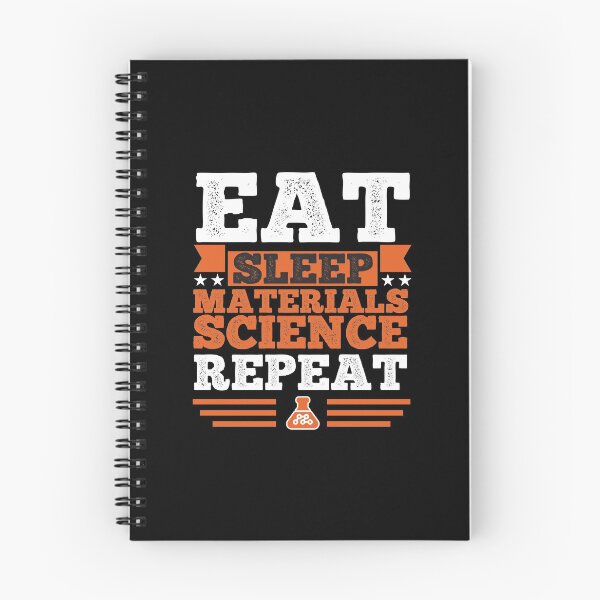 Item preview, Materials Science. Eat. Sleep designed and sold by orlumbuspirate.