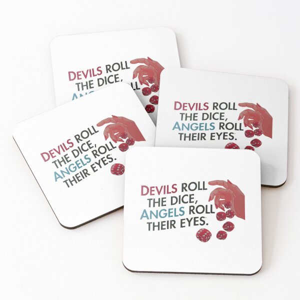 Item preview, Devils Roll The Dice Angels Roll Their Eyes  designed and sold by huge-potato.