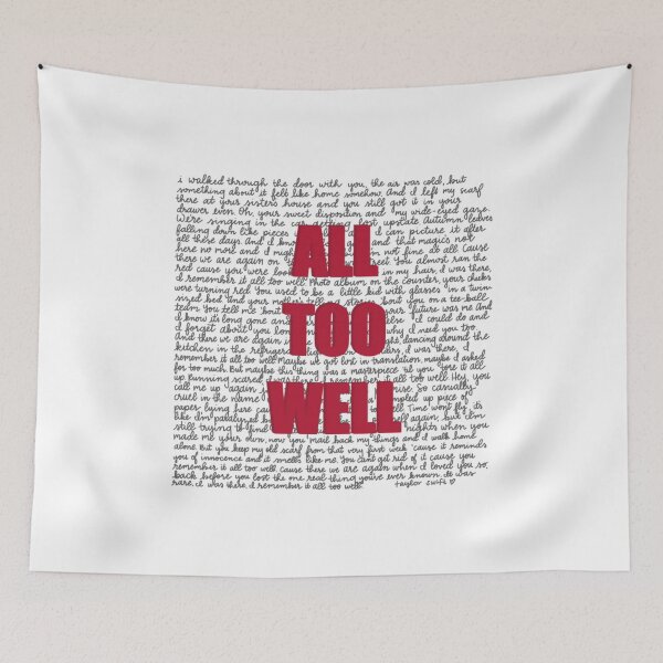 Item preview, All Too Well  full lyrics  designed and sold by huge-potato.
