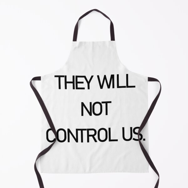 Item preview, They Will Not Control Us designed and sold by PSheekey.