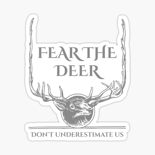 Fear The Deer - Gray Black Sticker