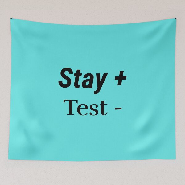 Item preview, Stay +  Test  -    COVID-19 - Positive Negative Pandemic Healthiness Results Staying Healthy   designed and sold by guitarkel.
