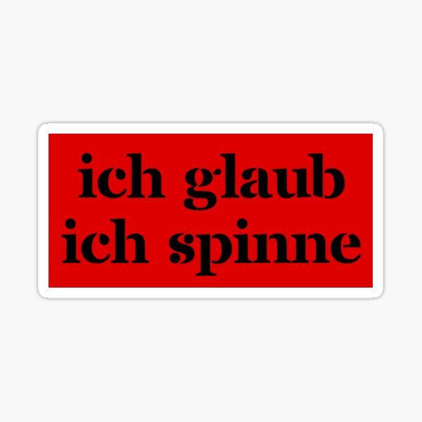 Ich Glaub Ich Spinne - - | JourneyCreative German I Think Sale I by for Phrases\