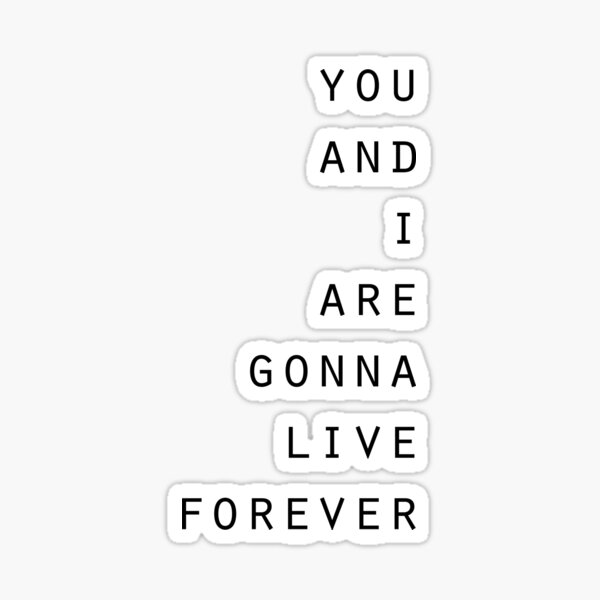 Item preview, Live forever designed and sold by hannabtti.