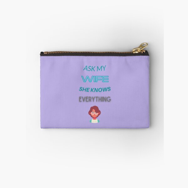 Item preview, ASK MY WIFE SHE KNOWS EVEYTHING - There's no better way designed and sold by Adnandar.