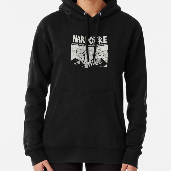 Nardcore 25 Years Of Hardcore From Oxnard And Surrounding Areas Pullover Hoodie