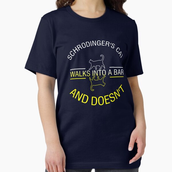 Item preview, Schrodinger's Cat Walks Into A Bar - Funny Science Pun designed and sold by S Cube Design.
